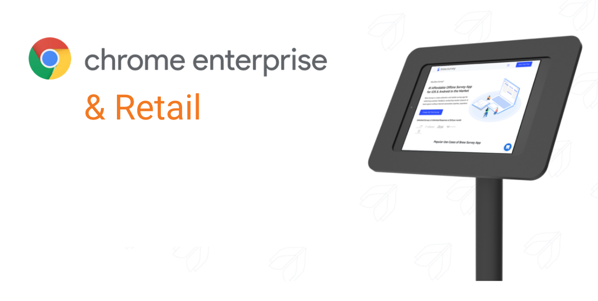 Chrome Enterprise & retail