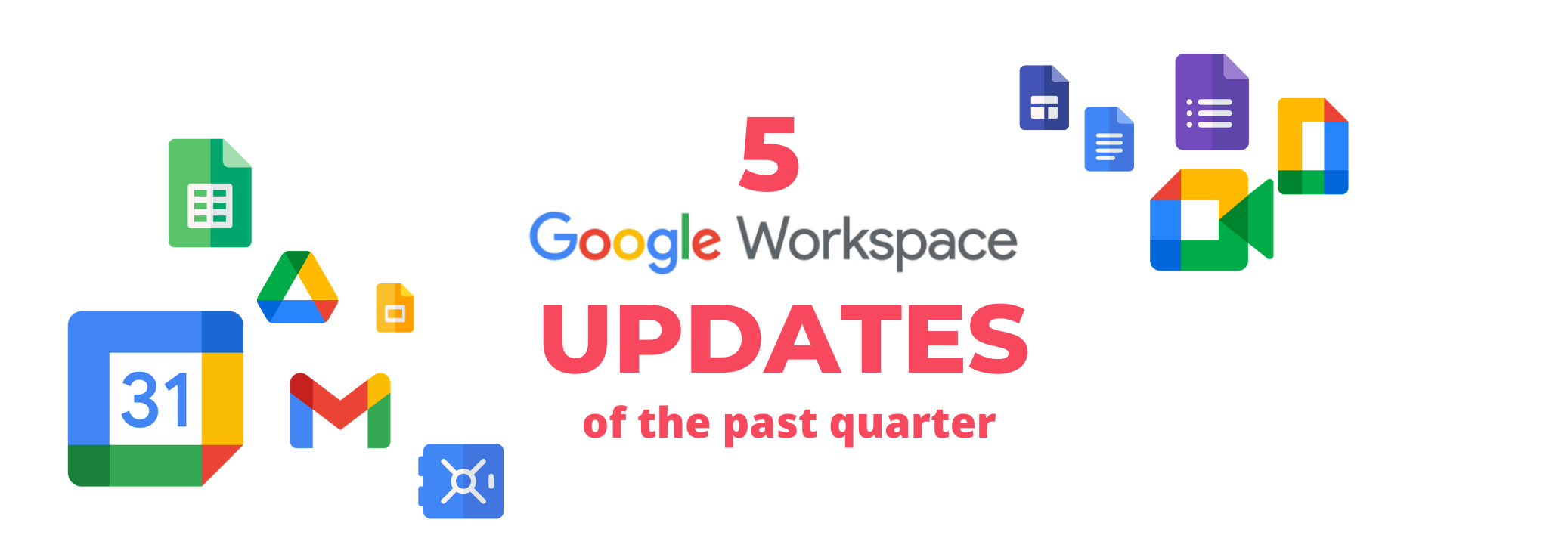 5 Google Workspace updates of Q3