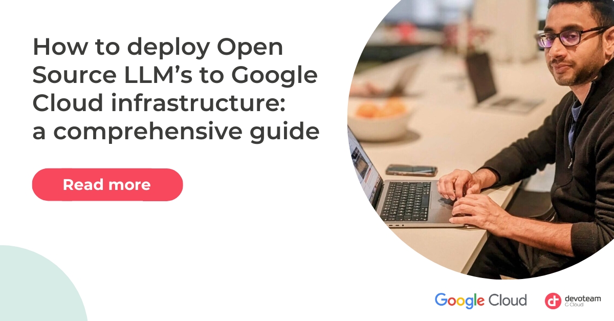 Deploy Open Source LLM’s To Google Cloud Infra: A Comprehensive Guide ...